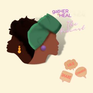 gatHER & Heal Podcast Cover